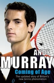 Coming Of Age Andy Murray