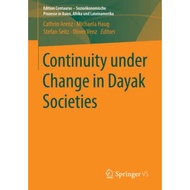 Continuity Under Change In Dayak Societies - Paperback - English - 9783658182946