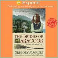 The Brides of Maracoor - A Novel by Gregory Maguire (US edition, paperback)