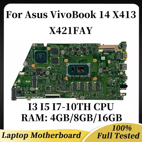 X421FAY/X421FL motherboard for Asus VivoBook 14 X413 Laptop with CPU: I3 I5 I7-10TH UMA RAM: 4GB/8GB