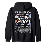 Dear Person Behind me Christian and Jesus Faith (Backprint) Zip Hoodie