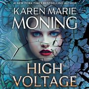 High Voltage Karen Marie Moning