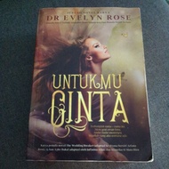 untukmu cinta. ( Dr. Evelyn rose)