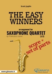 The Easy Winners - Saxophone Quartet score &amp; parts Scott Joplin