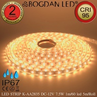 LED STRIP K-AA2835-60-2700K DC 12V IP67 ยี่ห้อ BOGDAN LED Warm White 2700K ไฟเส้นแอลอีดี แบบหุ้มท่อ 