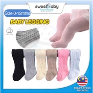 SWEETBABY Seluar Legging Baby Perempuan Lelaki Premium Cotton Tight Pant Boy Girl Newborn Sock Stoki