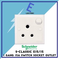 Schneider S-Classic E15/15 Socket Outlet 15A 250V 1 Gang Switched Socket
