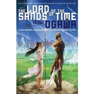 The Lord of the Sands of Time (Novel) by Issui Ogawa (US edition, paperback)