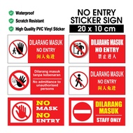 No Entry Dilarang Masuk Sign