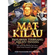 Mat Kilau (Pahlawan Terbilang Melayu Pahang)