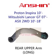 (REAR) Proton Inspira 10'- Mitsubishi Lancer GT 07'- ASX 2WD 10'-18' UPPER Suspension Arm Long ANSHI