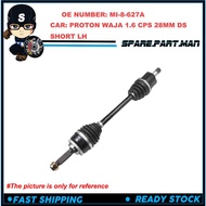DRIVE SHAFT FOR PROTON WAJA 1.6 CPS 28MM DS SHORT LH