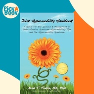 Joint Hypermobility Handbook- A Guide for the Issues & Management of Ehlers-Dan by Brad T Tinkle (US
