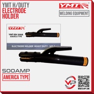 YMT-EH500A ELECTRODE HOLDER 500AMP - AMERICA TYPE - PEMEGANG ELEKTROD FOR WELDING MACHINE