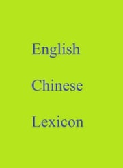 English Chinese Lexicon Robert Goh