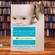 Dr. Spock's Baby and Child Care: 9th Edition by Benjamin Spock M.D. & Robert Needlman M.D. [High Qua