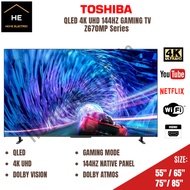 TOSHIBA 55" / 65" / 75" / 85" Z670MP QLED UHD 144HZ GAMING TV Televisyen 55Z670MP 65Z670MP 75Z670MP 