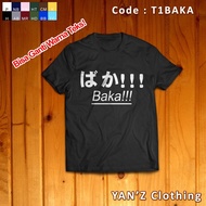 Japanese Text T-shirt "baka!!!" - Distro T-shirt - Anime T-shirt