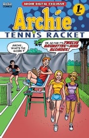 Pep Digital Vol. 012: Archie: Tennis Racket! Archie Superstars