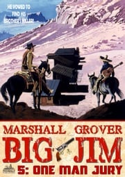 Big Jim 5: One Man Jury Marshall Grover