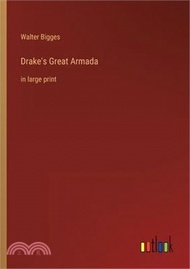 Drake's Great Armada: in large print