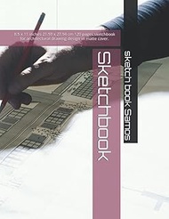 Sketchbook: 8.5 x 11 inches 21.59 x 27.94 cm 120 pages,sketchbook for architectural drawing design i