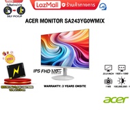 ACER MONITOR SA243YG0WMIX (IPS FHD 120Hz)/ประกัน 3 Years Onsite