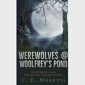 Werewolves @ Woolfrey’’s Pond