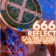 666 REFLECT IT’S A TIME TO WAKE UP TO YOUR HIGHER SPIRITUAL TRUTH P0WERFUL MANIFESTATI0N VlAL