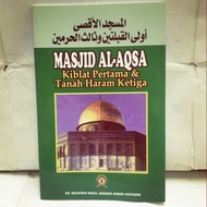 Masjid Al-Aqsa Kiblat Pertama dan Tanah Haram Ketiga