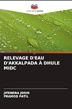 RELEVAGE D'EAU D'AKKALPADA À DHULE MIDC (French Edition)