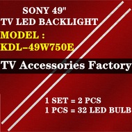 KDL-49W750E SONY 49" TV LED BACKLIGHT (LAMPU TV) SONY 49 INCH LED TV BACKLIGHT KDL-49W750