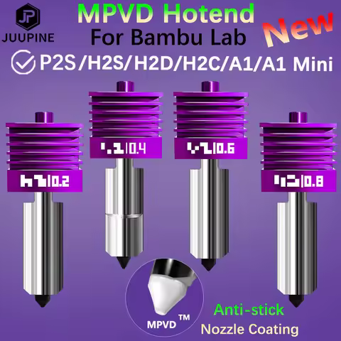 2026 JUUPINE MPVD™ Hotend For Bambu Lab X2D Hotend A1 H2C P2S H2D H2S Nozzle Upgrade Anti-stick File