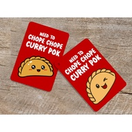 CHOPE CARD -  Reserved / Chope Your seat at Hawker Centre with Curry Puff Kun - Gift (3D Printed)