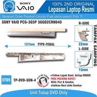 ET05 TP-DVD-SON-4 Tutup DVD LAPTOP SONY VAIO PCG-3G5P 3GGD2CRN040