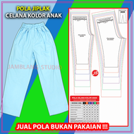 Pola Jiplak Celana Kolor Anak 2 ~12 Tahun [ Bukan Pakaian ] | Rotsa.Id