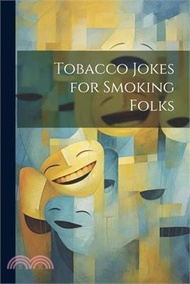 Tobacco Jokes for Smoking Folks