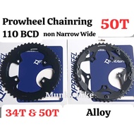 Prowheel Chainring Double Triple 110 34T 50T Non Narrow Wide ChainBcd 110BCD AlloyRing