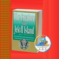 The CREATURE from Jekyll Island: Second Look at the Federal Reservea.