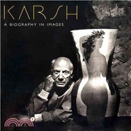 Karsh ─ A Biography in Images