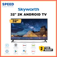 SKYWORTH 32INCH ANDROID TV 32STD6500 ANDROID TV 32INCI 电视 SMART TV YOUTUBE NETFLIX TV INTERNET