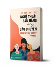 Sách - Nghệ Thuật Bán Hàng Bằng Câu Chuyện - BizBooks