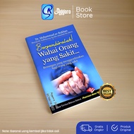 BERGEMBIRALAH WAHAI ORANG SAKIT - Renungan yang Menggembirakan bagi Orang yang Sakit - Dr. Muhammad