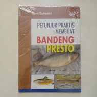 PRACTICAL GUIDE TO MAKING PRESTO BANDENG