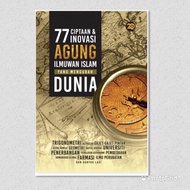 77 Ciptaan dan Inovasi Agung Ilmuwan Islam yang Mengubah Dunia