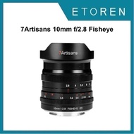 7Artisans 10mm f/2.8 Fisheye Lens