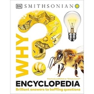 Why? Encyclopedia: Brilliant Answers to Baffling Questions (Why? Series) Hardcover - Original UKDk