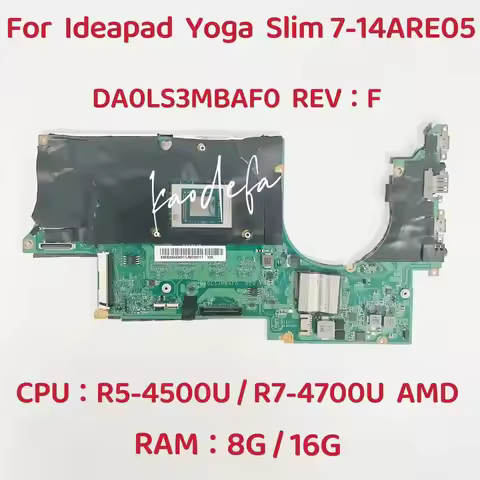 DA0LS3MBAF0 Mainboard For Ideapad Yoga Slim 7-14ARE05 Laptop Motherboard CPU:R5-4500U R7-4700U RAM:8