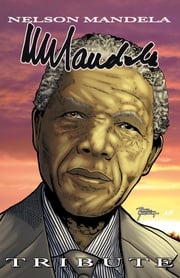 Tribute: Nelson Mandela Clay Griffith