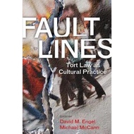 Fault Lines : Tort Law as Cultural Practice by David M. Engel (US edition, paperback)
